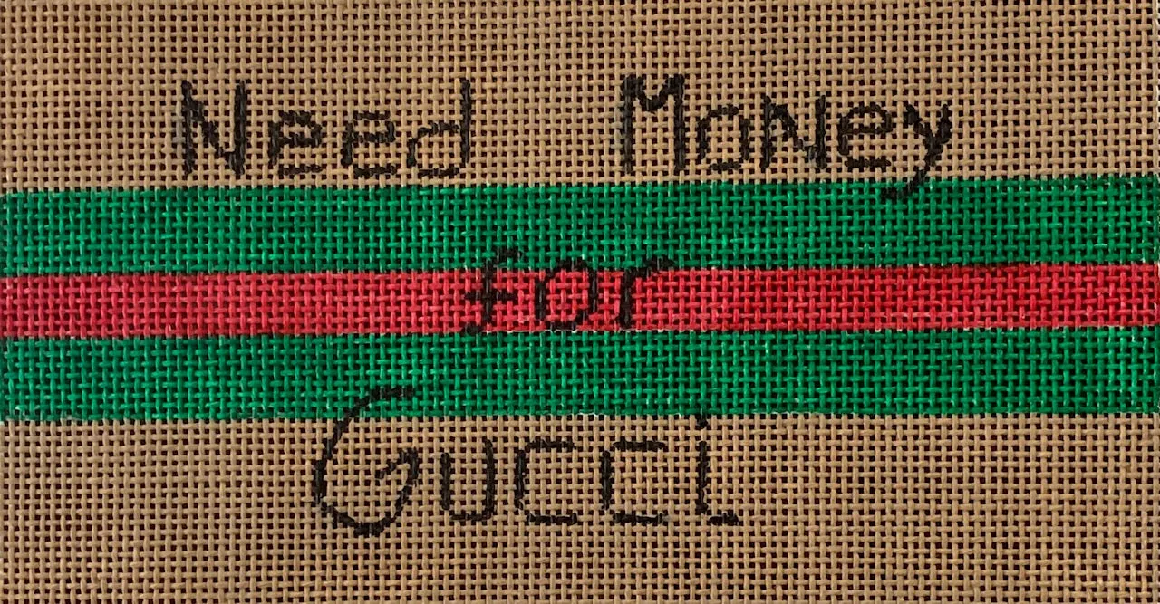 DS-39 Need $ for Gucci