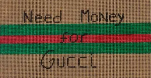 DS-39 Need $ for Gucci