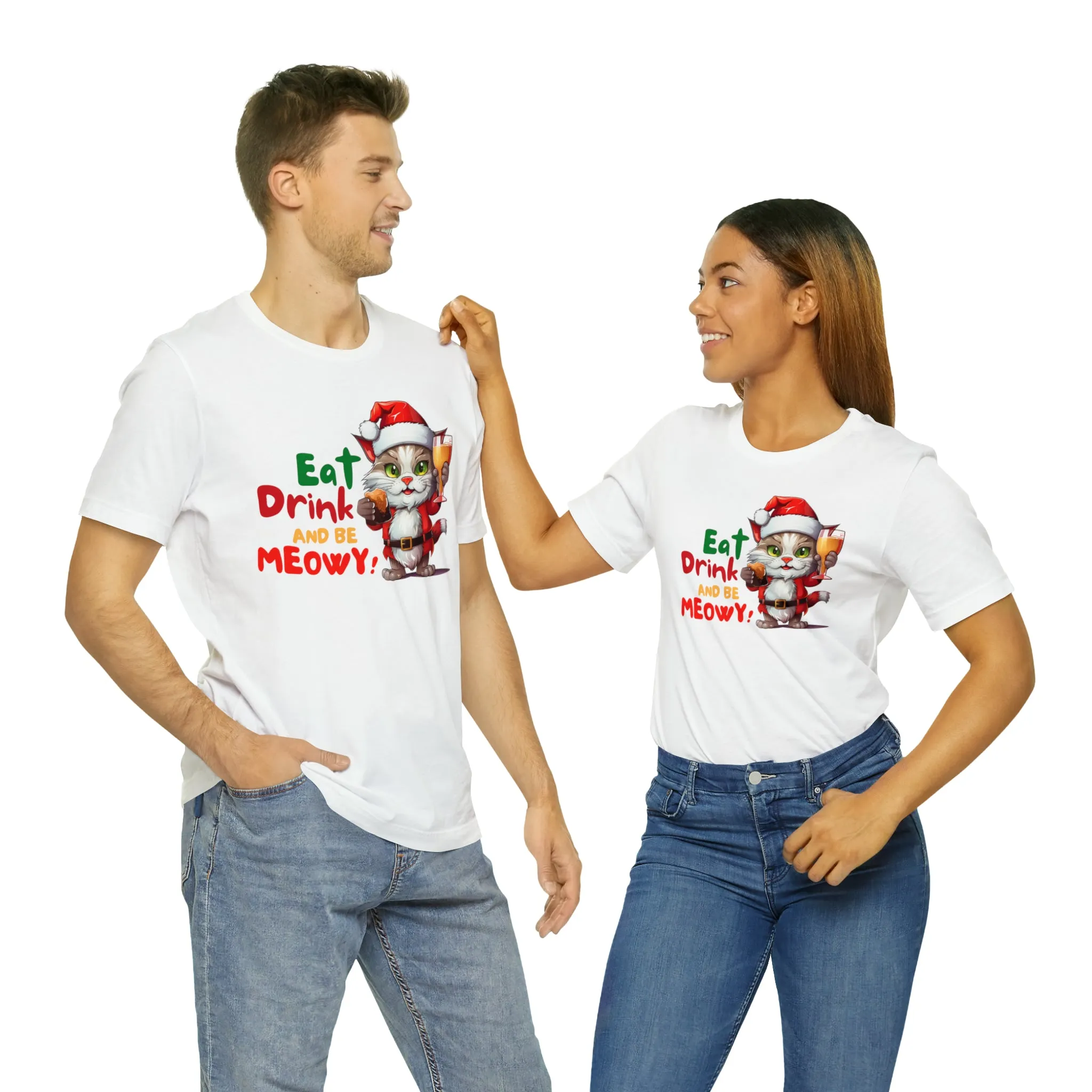 Eat Drink and Be Meowy Christmas T-Shirt | Festive XMas Tee |  Bella Canvas 3001 Unisex | Happy Holidays Short Sleeve T-Shirt