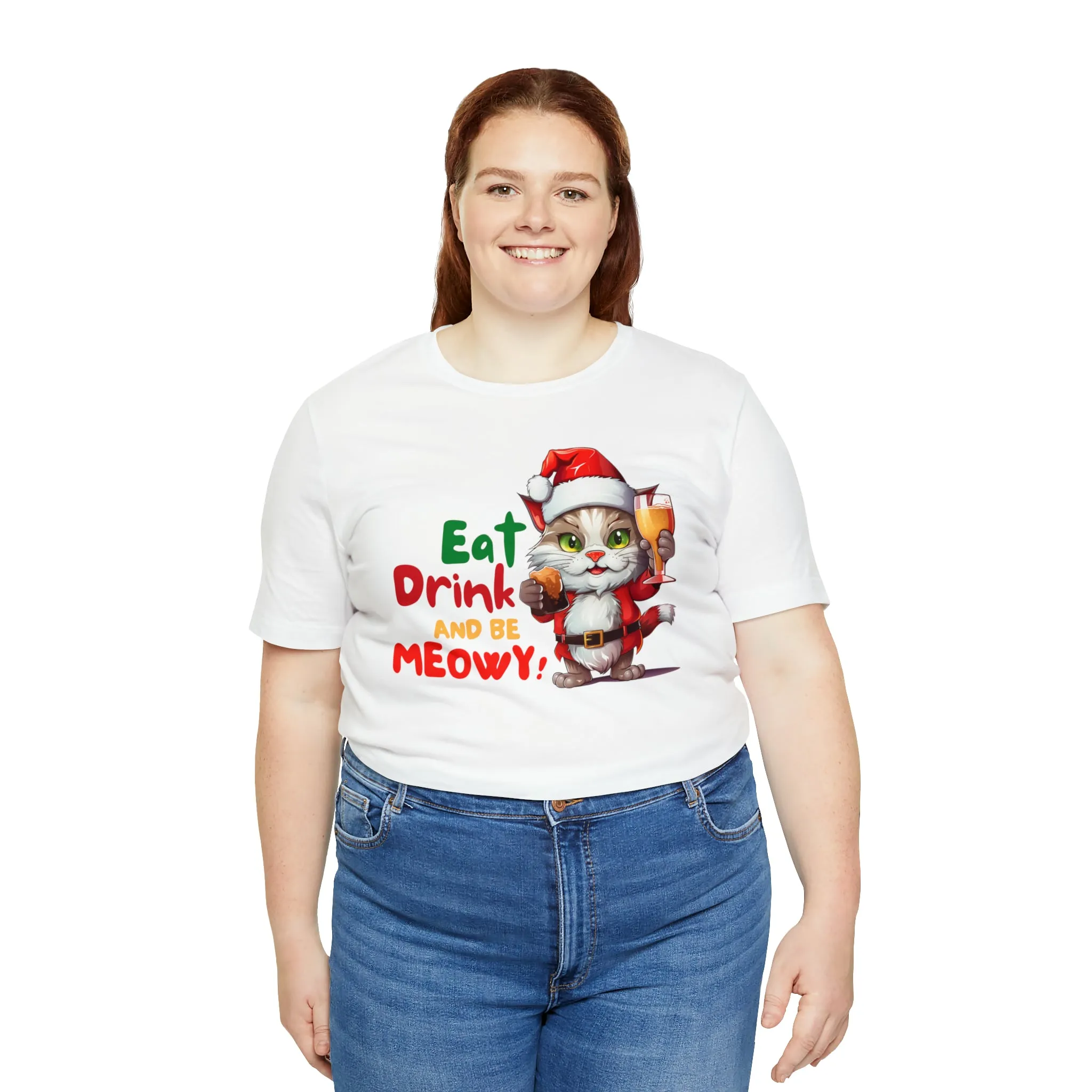 Eat Drink and Be Meowy Christmas T-Shirt | Festive XMas Tee |  Bella Canvas 3001 Unisex | Happy Holidays Short Sleeve T-Shirt