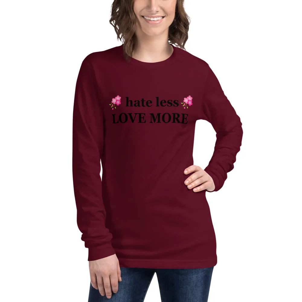 hate less LOVE MORE
