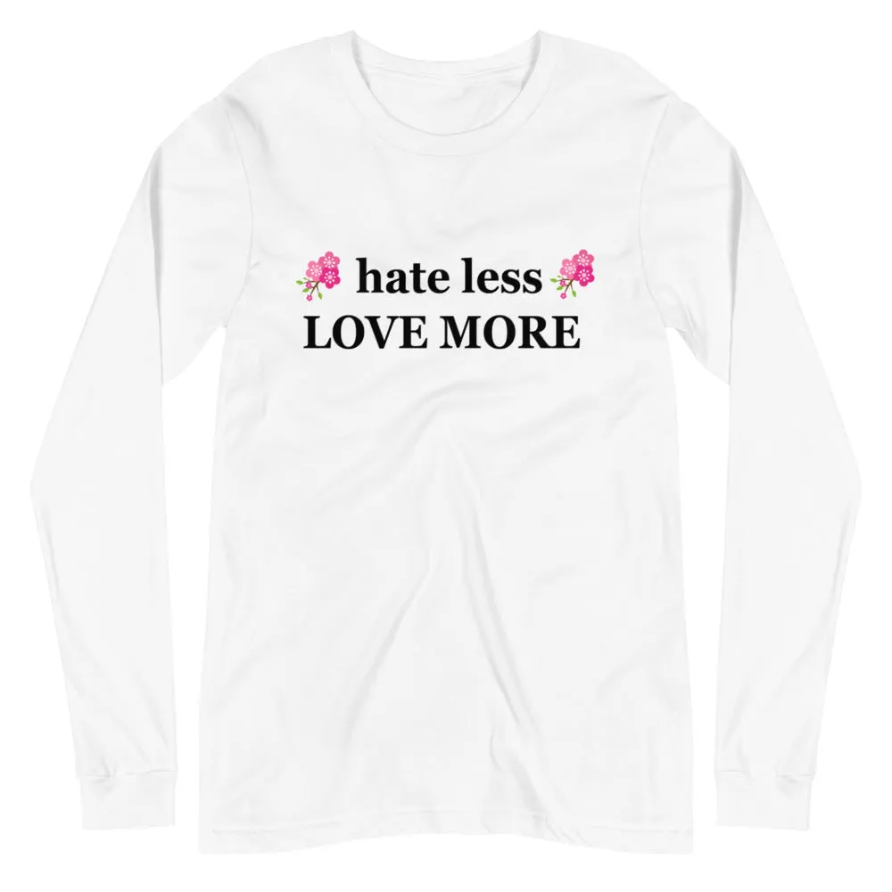 hate less LOVE MORE