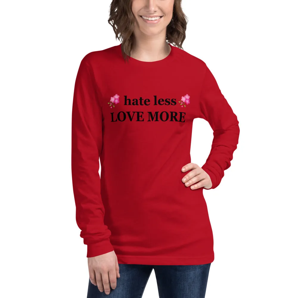 hate less LOVE MORE