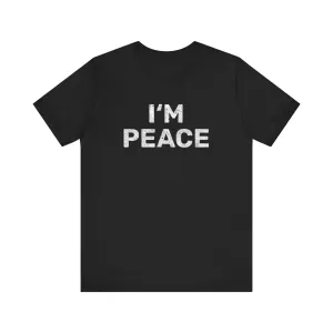 I'm Peace | Deluxe Black Tee
