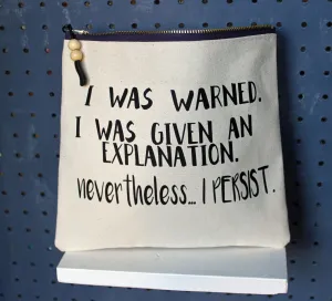 nevertheless...i persist - zip money bag