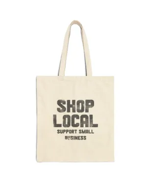 Reusable Cotton Canvas Tote Bag - Shop Local & Support Small Business