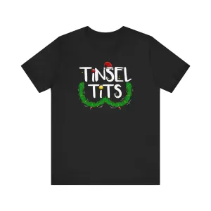 Tinsel Tits Deluxe Unisex Tee