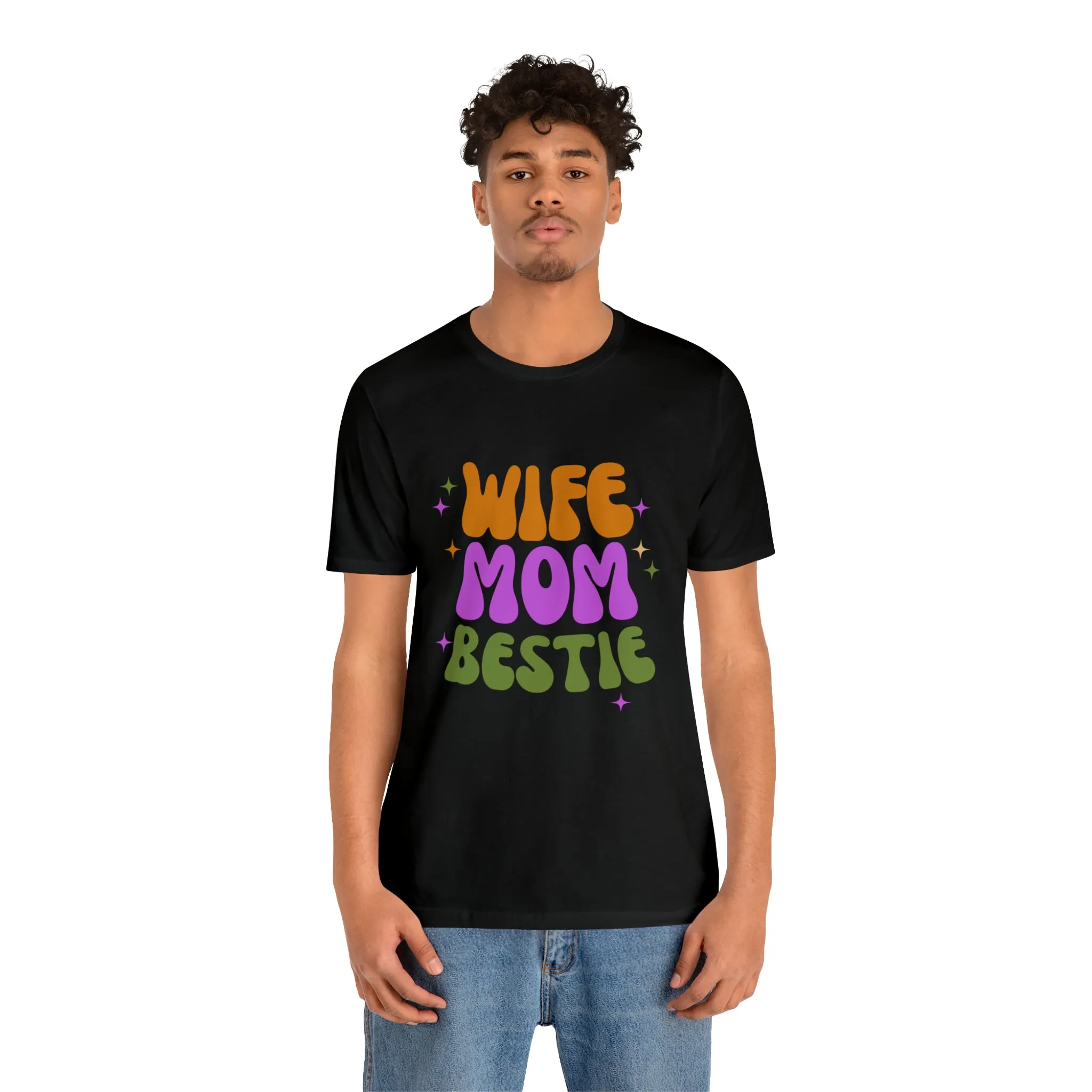 Wife Mom Bestie  T-Shirt | Love Ya Mom Tee |  Bella Canvas 3001 Unisex |  Mother Short Sleeve Tshirt