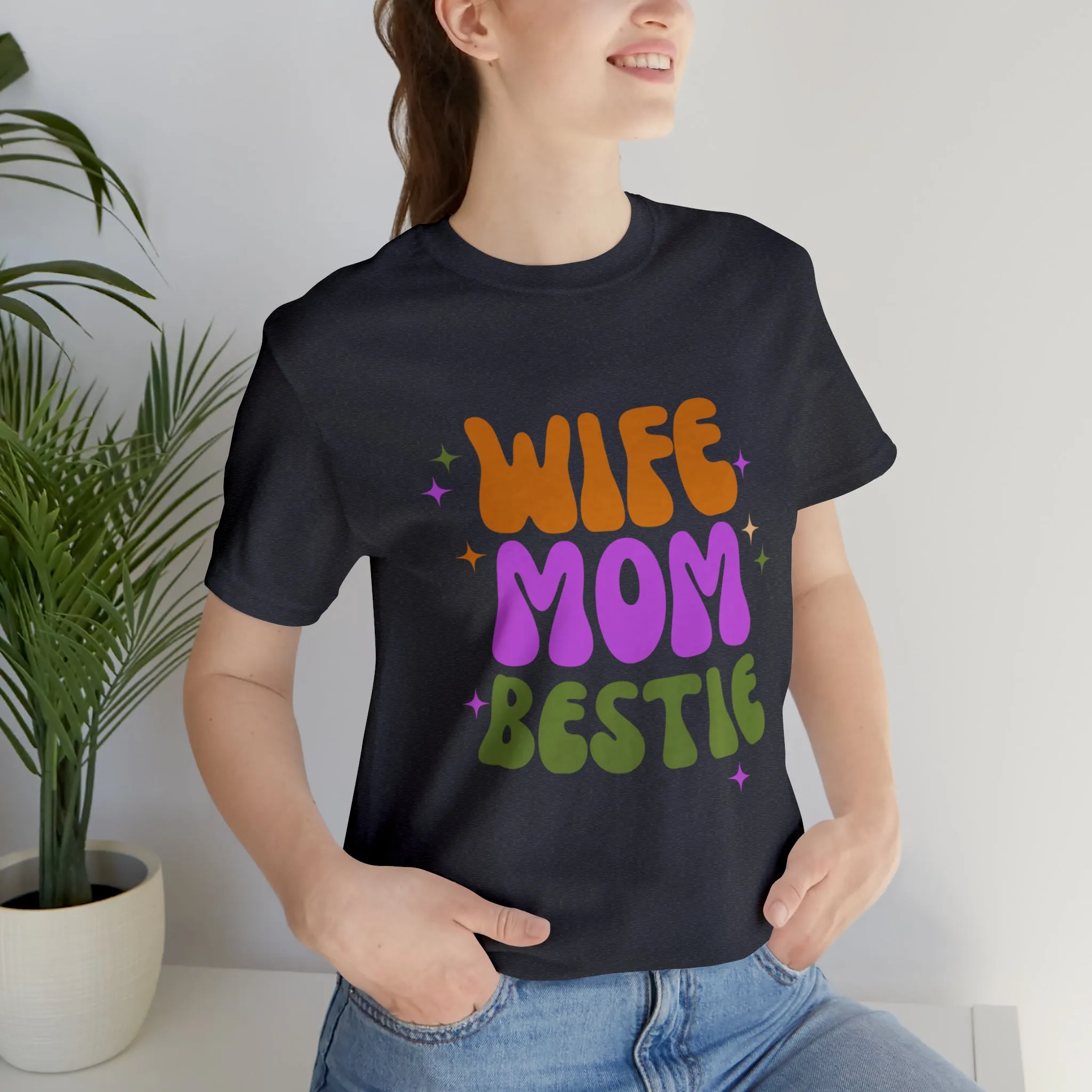 Wife Mom Bestie  T-Shirt | Love Ya Mom Tee |  Bella Canvas 3001 Unisex |  Mother Short Sleeve Tshirt