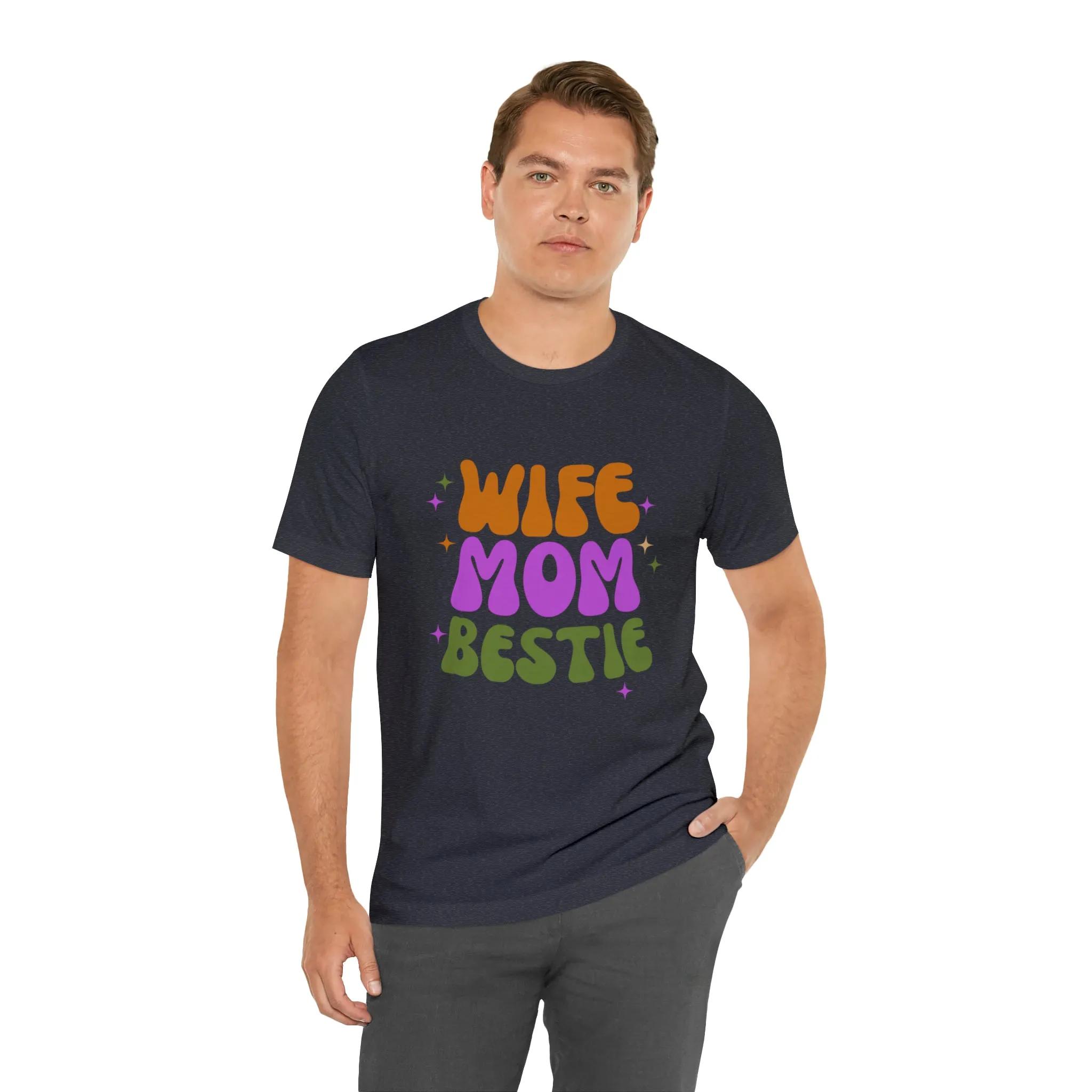 Wife Mom Bestie  T-Shirt | Love Ya Mom Tee |  Bella Canvas 3001 Unisex |  Mother Short Sleeve Tshirt