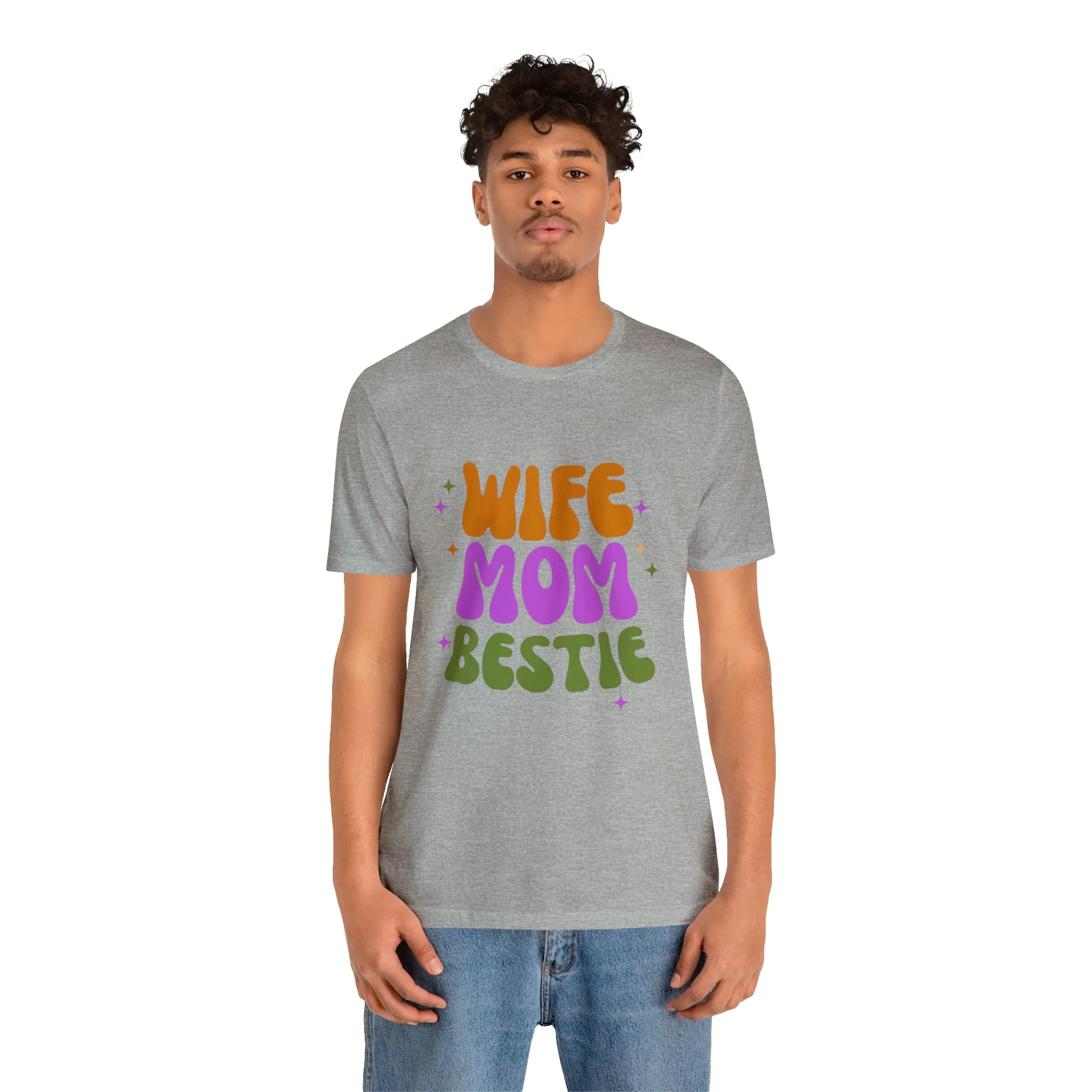 Wife Mom Bestie  T-Shirt | Love Ya Mom Tee |  Bella Canvas 3001 Unisex |  Mother Short Sleeve Tshirt
