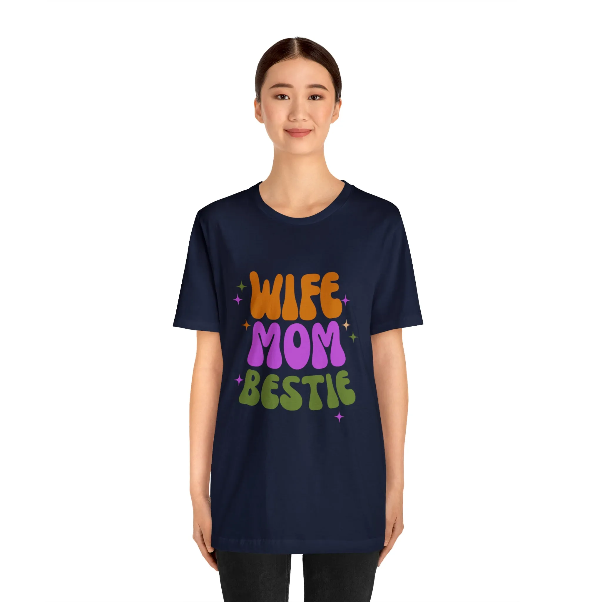 Wife Mom Bestie  T-Shirt | Love Ya Mom Tee |  Bella Canvas 3001 Unisex |  Mother Short Sleeve Tshirt