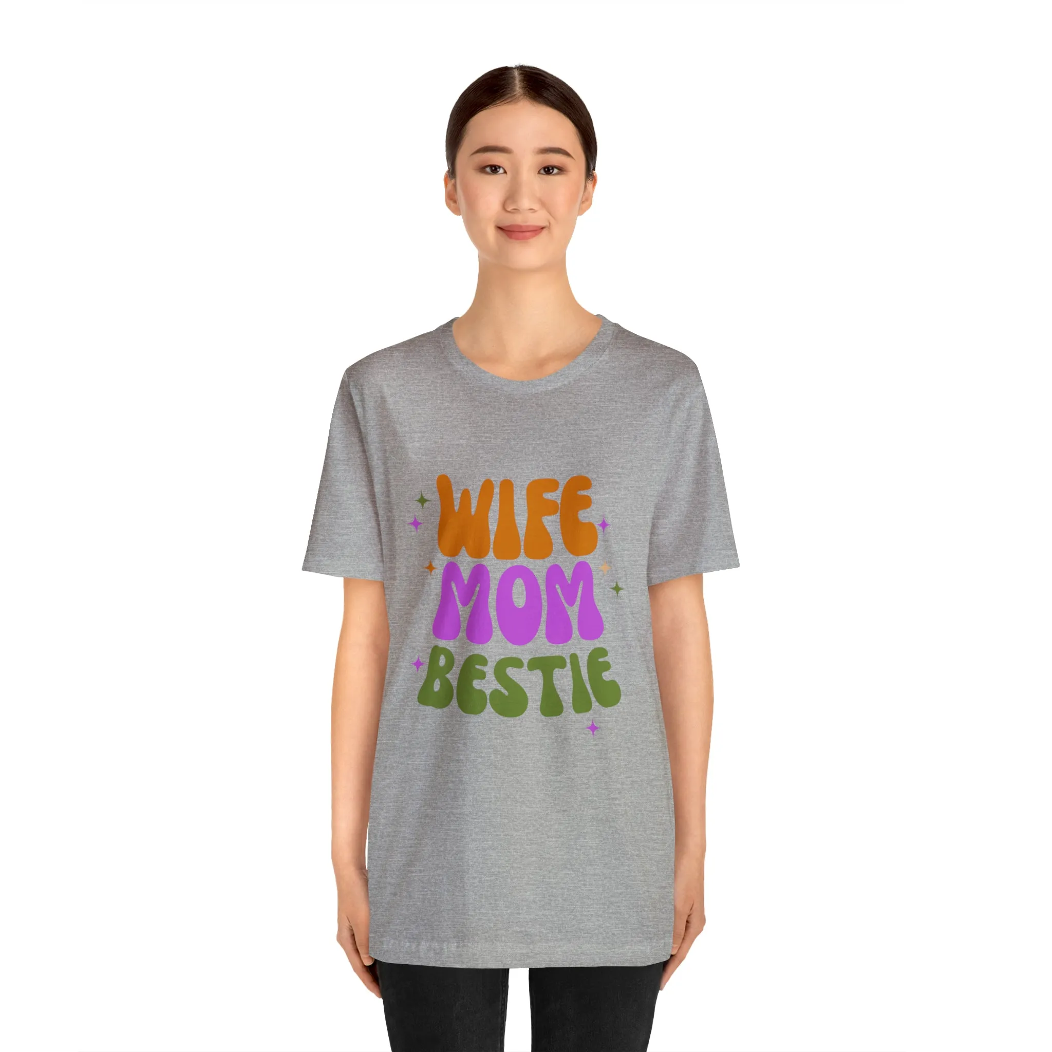 Wife Mom Bestie  T-Shirt | Love Ya Mom Tee |  Bella Canvas 3001 Unisex |  Mother Short Sleeve Tshirt