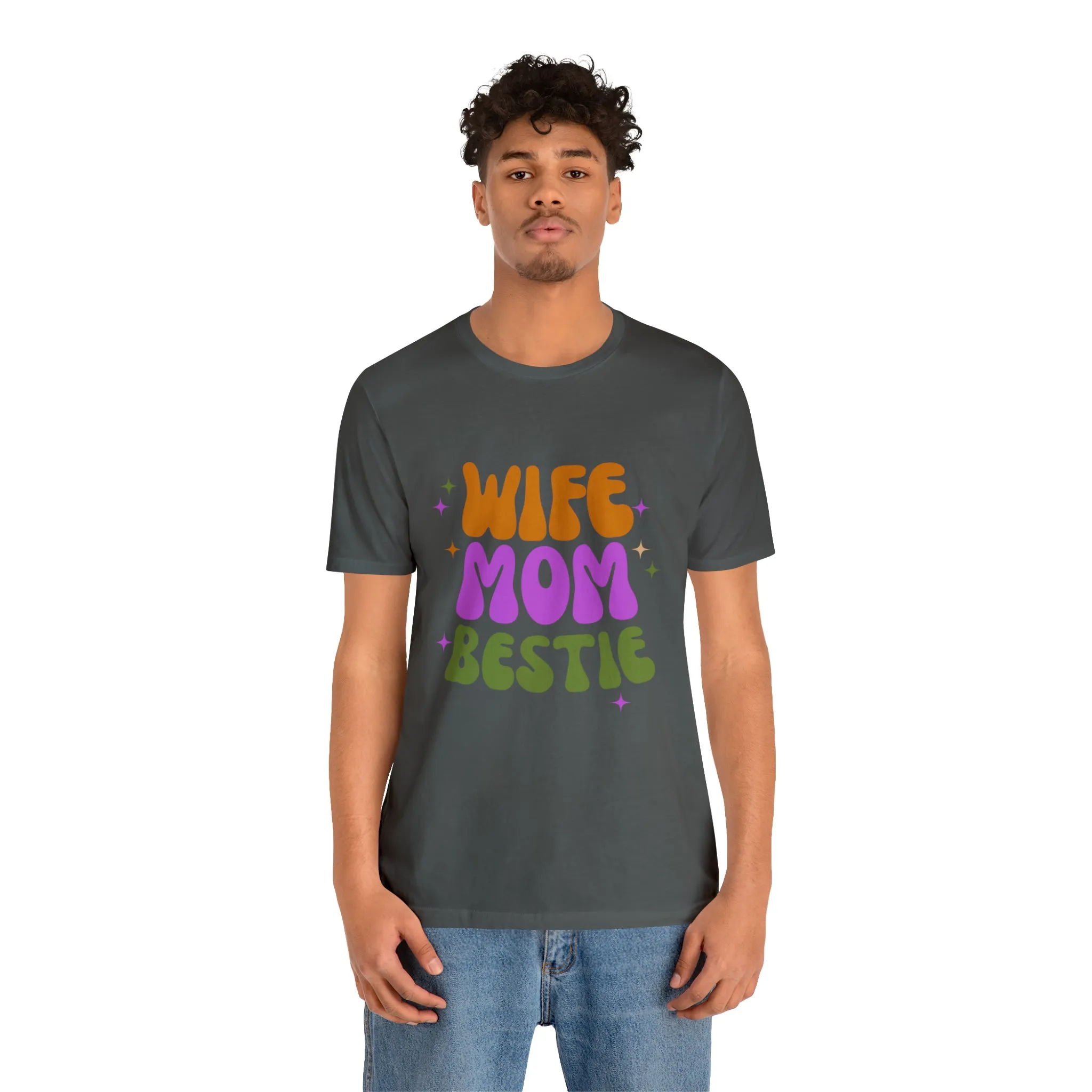 Wife Mom Bestie  T-Shirt | Love Ya Mom Tee |  Bella Canvas 3001 Unisex |  Mother Short Sleeve Tshirt