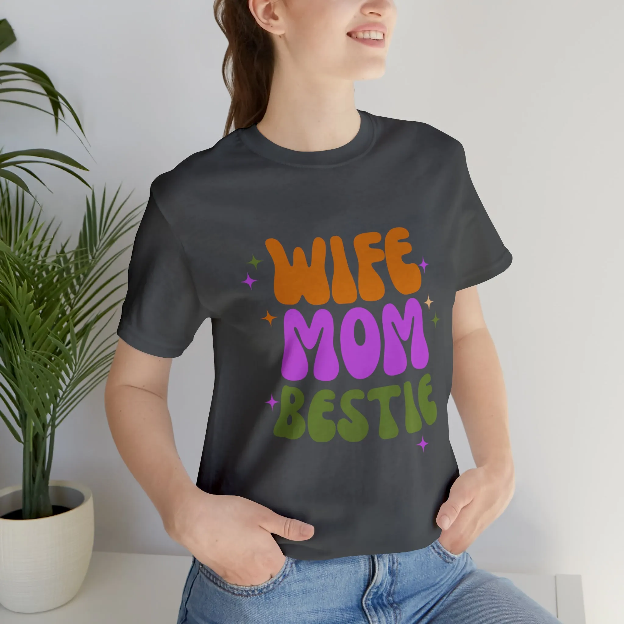 Wife Mom Bestie  T-Shirt | Love Ya Mom Tee |  Bella Canvas 3001 Unisex |  Mother Short Sleeve Tshirt