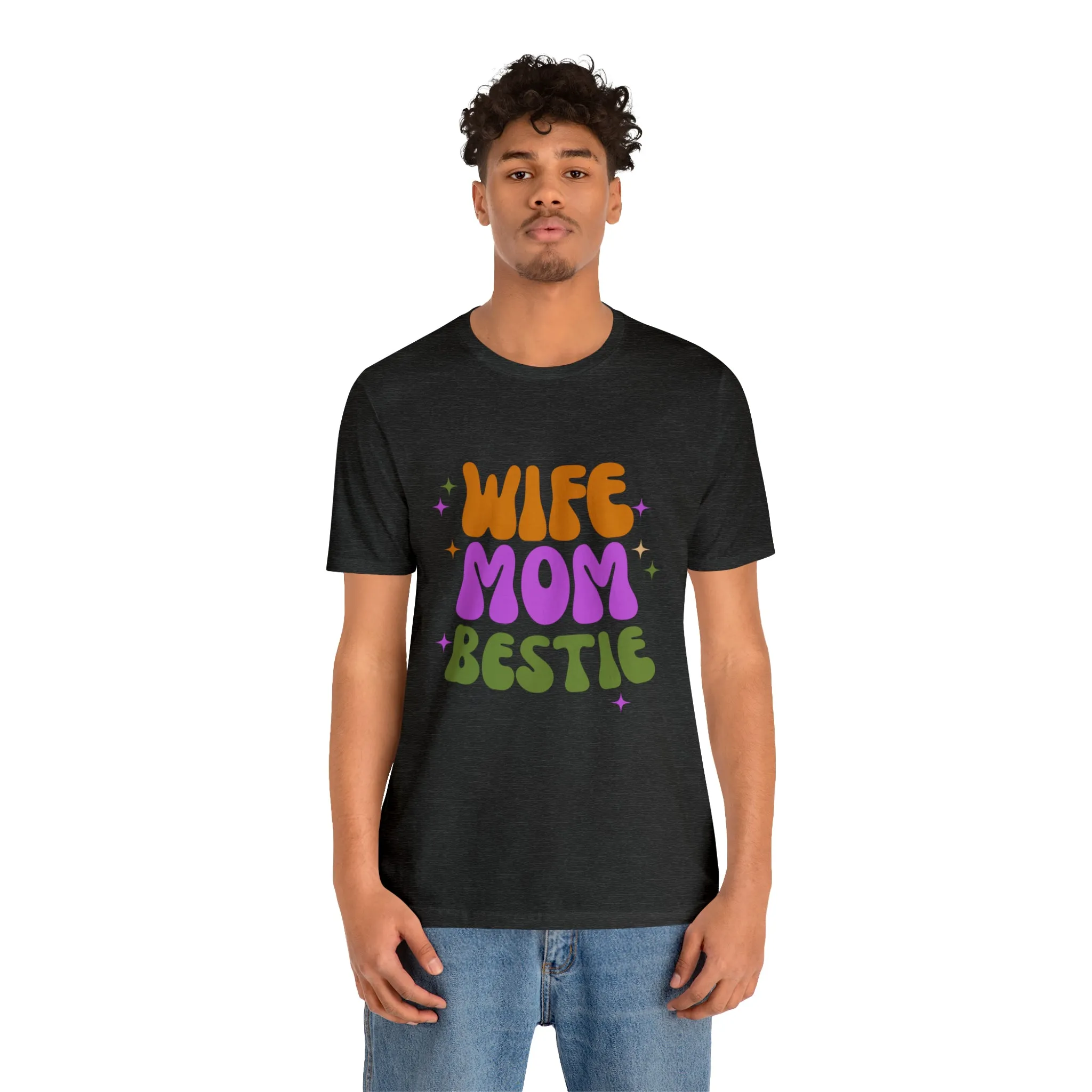 Wife Mom Bestie  T-Shirt | Love Ya Mom Tee |  Bella Canvas 3001 Unisex |  Mother Short Sleeve Tshirt