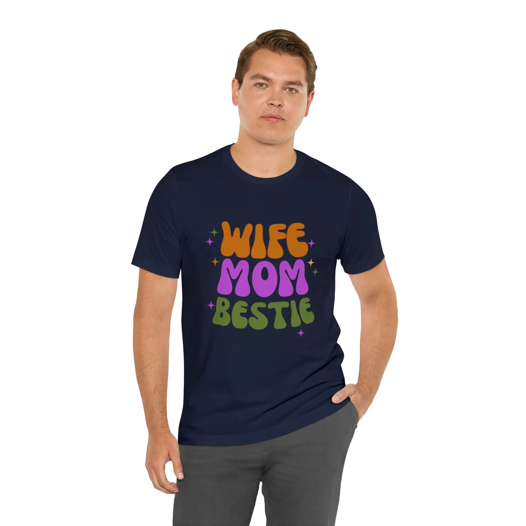 Wife Mom Bestie  T-Shirt | Love Ya Mom Tee |  Bella Canvas 3001 Unisex |  Mother Short Sleeve Tshirt