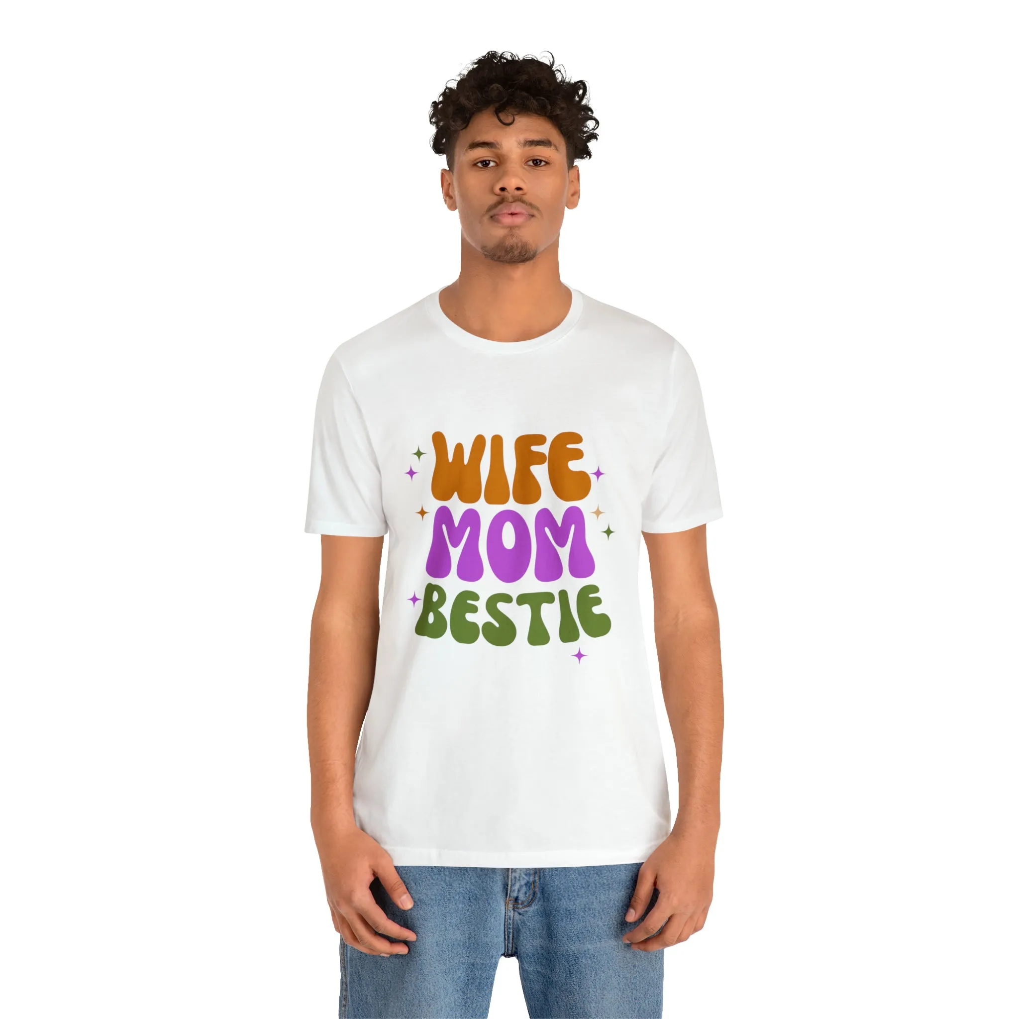 Wife Mom Bestie  T-Shirt | Love Ya Mom Tee |  Bella Canvas 3001 Unisex |  Mother Short Sleeve Tshirt