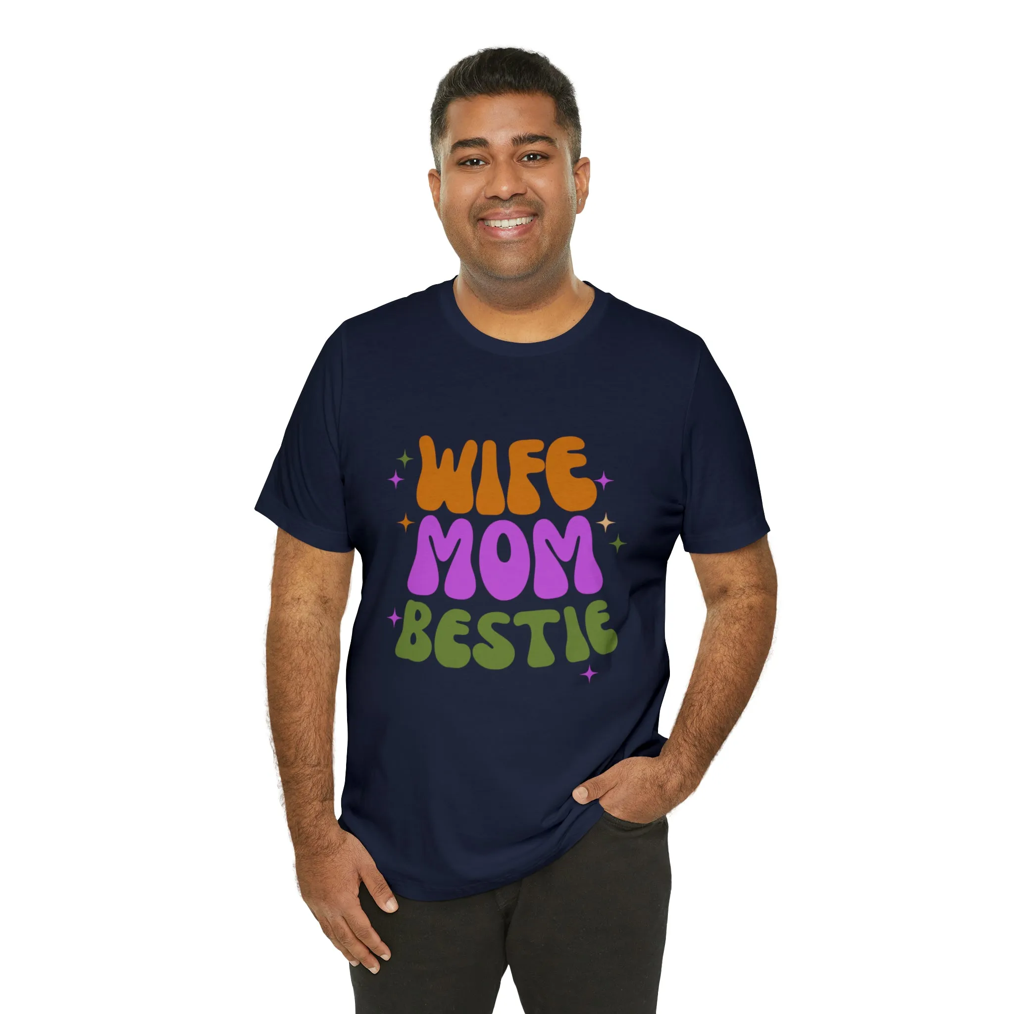 Wife Mom Bestie  T-Shirt | Love Ya Mom Tee |  Bella Canvas 3001 Unisex |  Mother Short Sleeve Tshirt