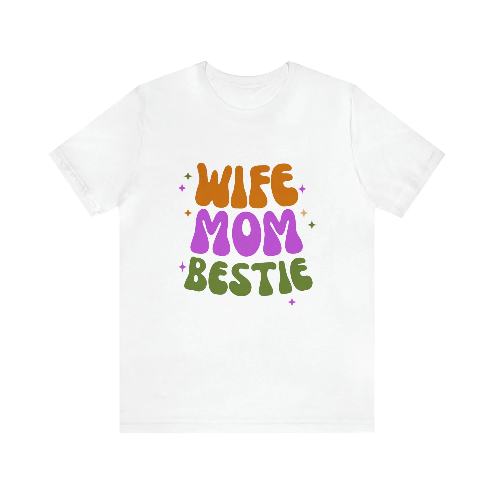 Wife Mom Bestie  T-Shirt | Love Ya Mom Tee |  Bella Canvas 3001 Unisex |  Mother Short Sleeve Tshirt