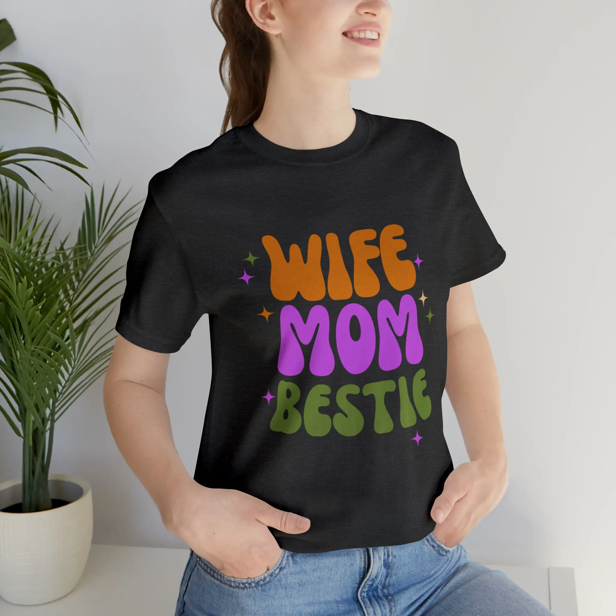 Wife Mom Bestie  T-Shirt | Love Ya Mom Tee |  Bella Canvas 3001 Unisex |  Mother Short Sleeve Tshirt