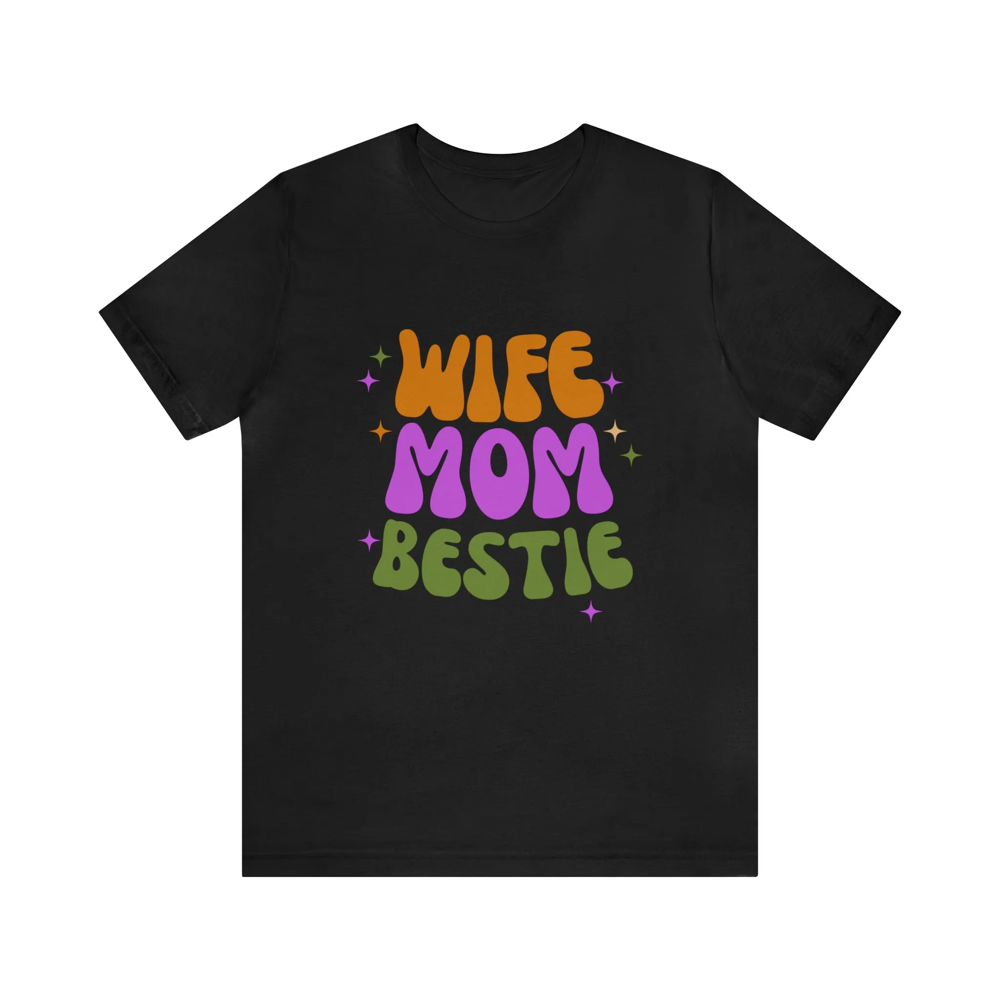 Wife Mom Bestie  T-Shirt | Love Ya Mom Tee |  Bella Canvas 3001 Unisex |  Mother Short Sleeve Tshirt