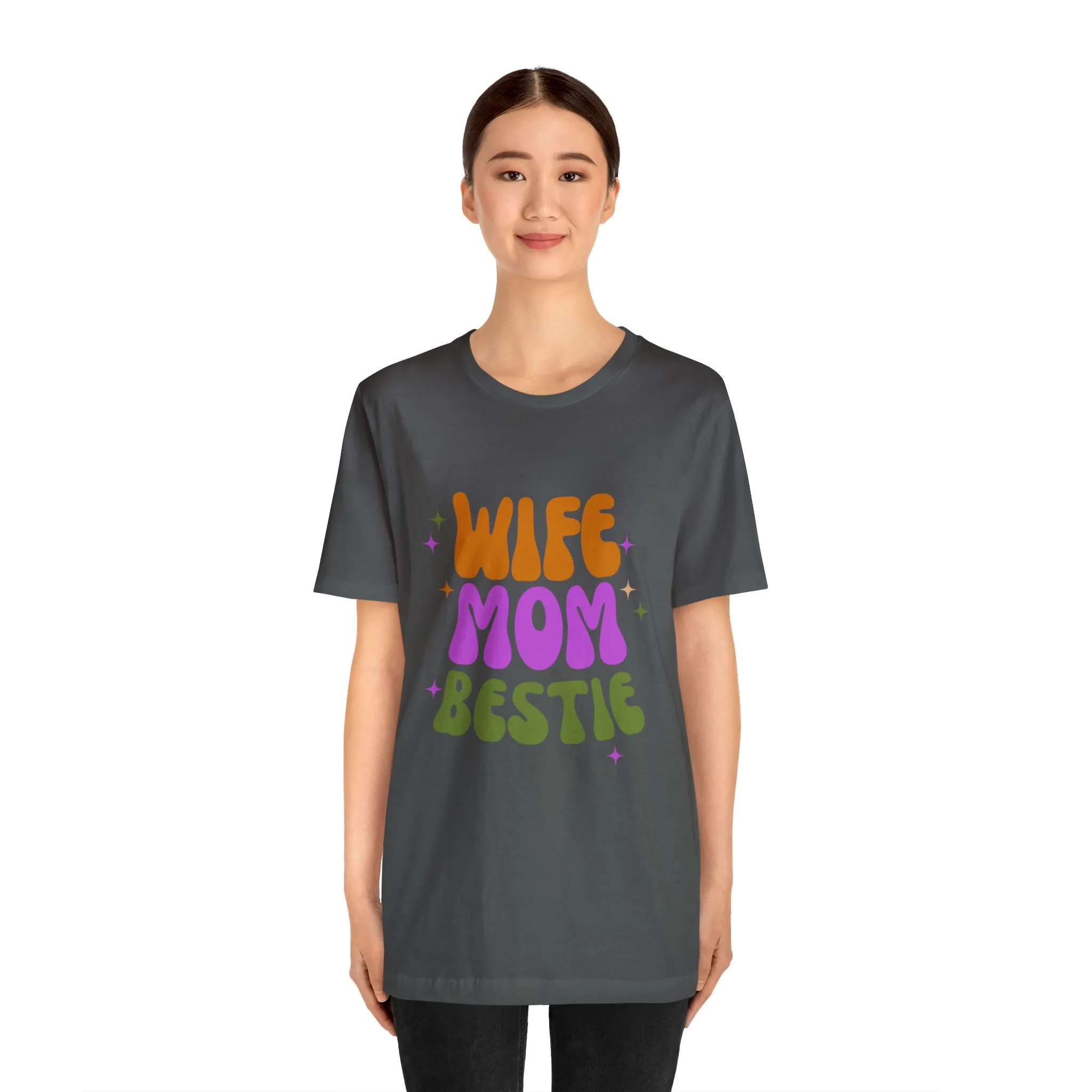 Wife Mom Bestie  T-Shirt | Love Ya Mom Tee |  Bella Canvas 3001 Unisex |  Mother Short Sleeve Tshirt